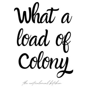 What a Load of Colony Teatowel Design