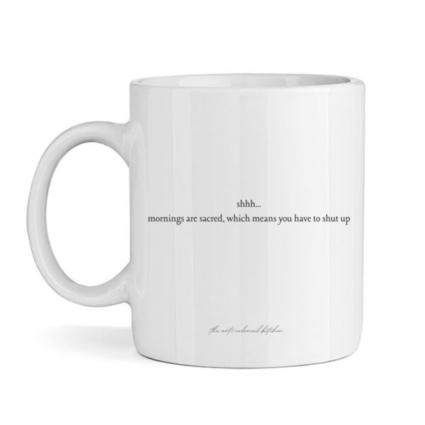 SHHHH MORNINGS ARE SACRED CERAMIC Thumbnail