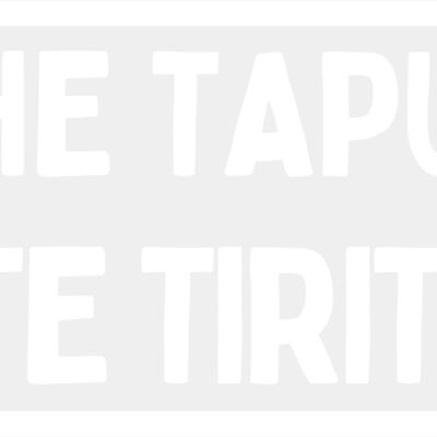 he tapu te tiriti transparent white text Thumbnail